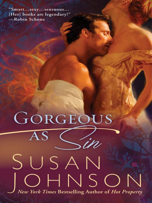 Title details for Gorgeous As Sin by Susan Johnson - Available